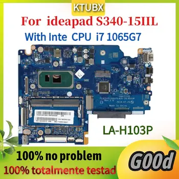LA-H103P alaplap a Lenovo S340-15IIL S340-14IIL laptop alaplap I7 CPU 1065G7 DDR4 4GB RAM, 100% - os vizsgálati munka