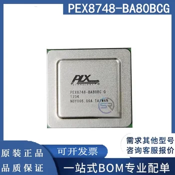 Új, eredeti PEX8734-AB80BIG PEX8747 PEX8748 PEX8749 BA80FBCG CA80BCG chip